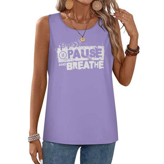 Women's Tank Top - Press Pause and Breathe