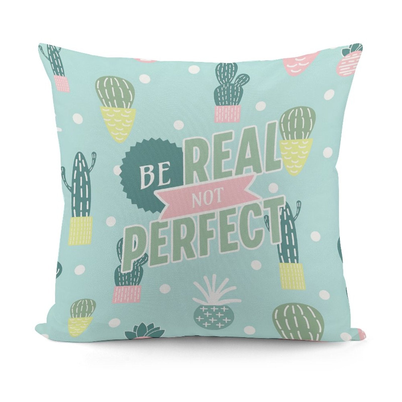 Square Throw Pillow Cover - Be Real Not Perfect