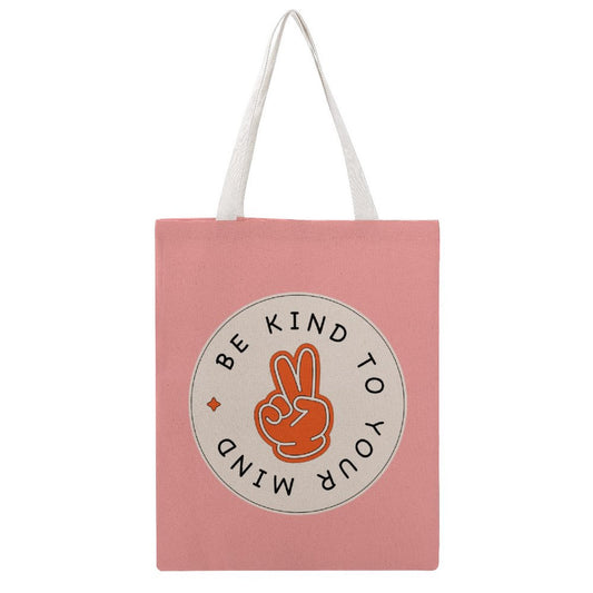 Canvas Tote Handbag - Be Kind to Your Mind