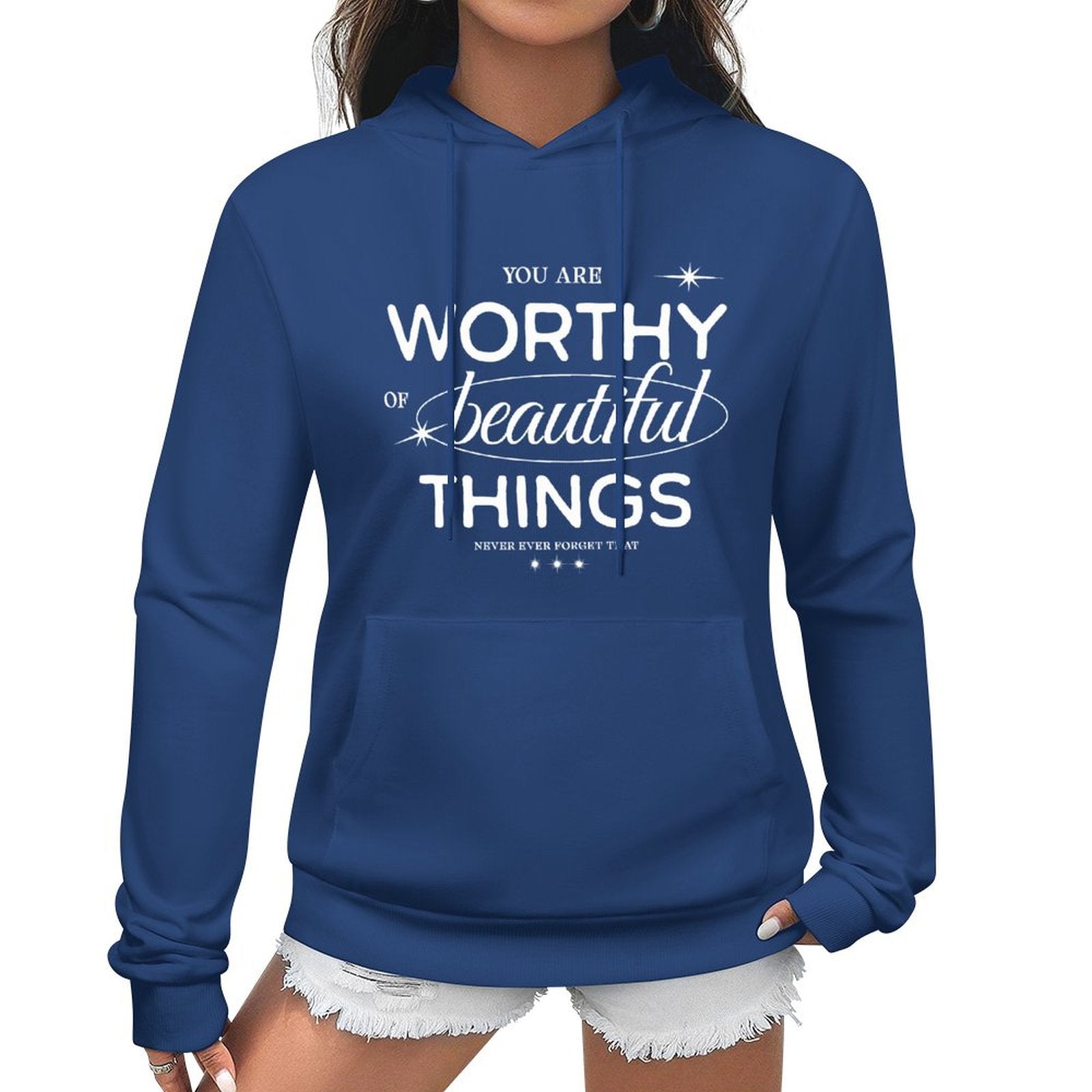 Women's Hoodie - You are Worthy of Beautiful Things