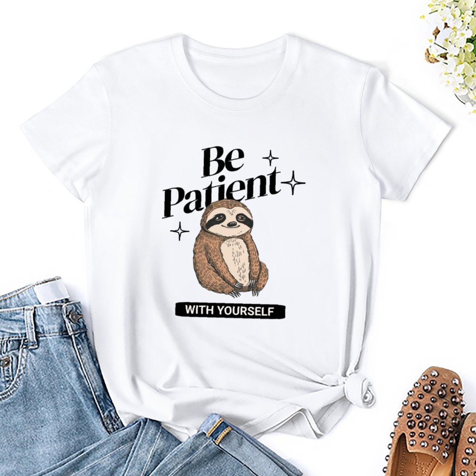 Women's T-Shirt - Be Patient With Yourself