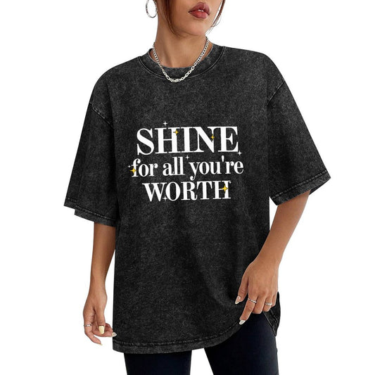 Women Washed Vintage T-Shirt - Shine for All You're Worth