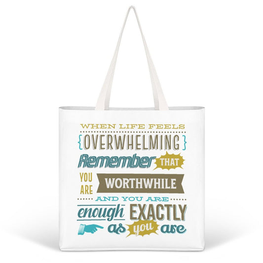 Women's Canvas Tote Bags - When Life Feels Overwhelming