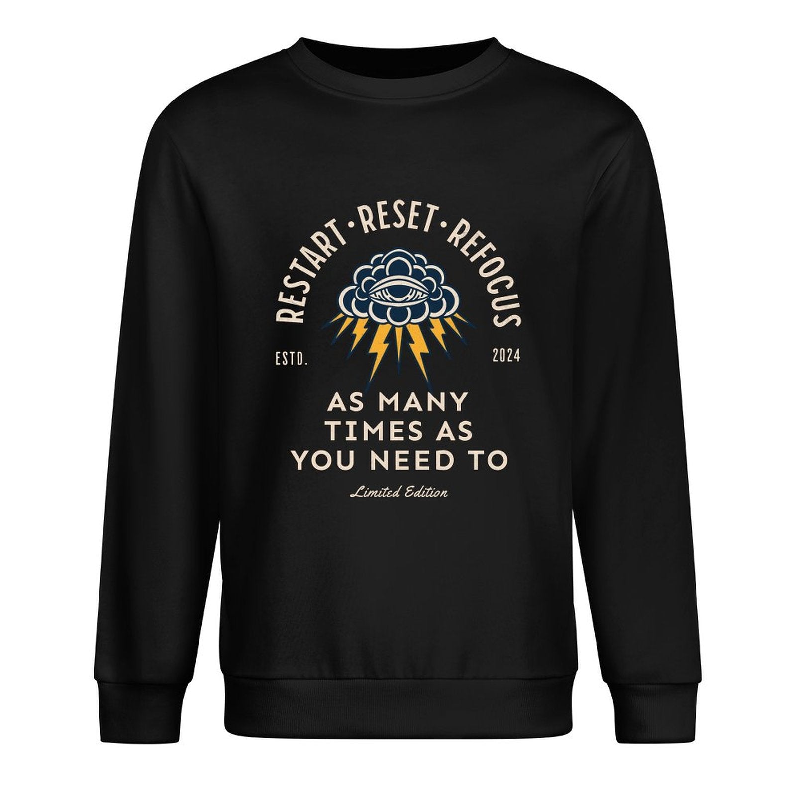 Men's Sweatshirt - Restart. Reset. Refocus. (Dark Colours)