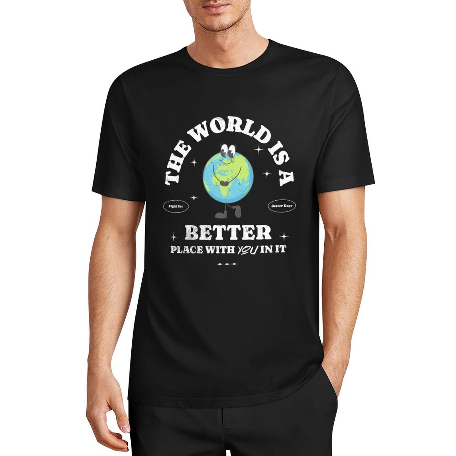 Unisex Short Sleeve T-shirt - The World's Better with You