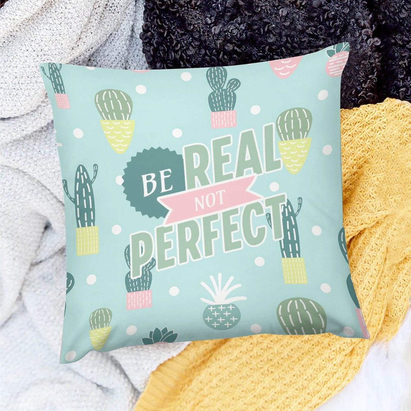 Square Throw Pillow Cover - Be Real Not Perfect