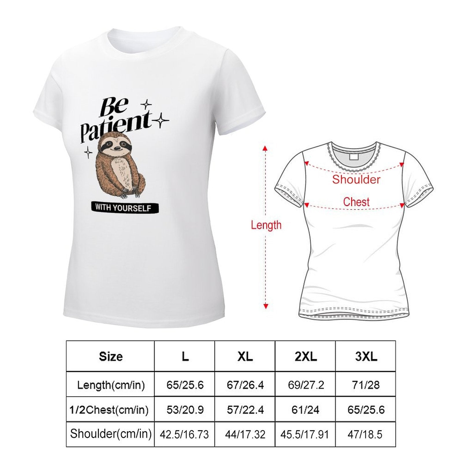 Women's T-Shirt - Be Patient With Yourself