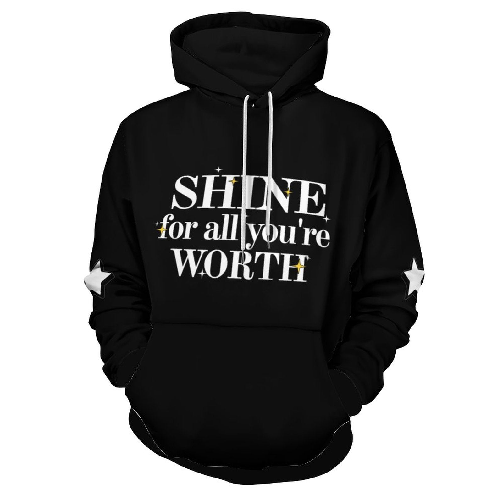 Women's Hoodie - Shine For All You're Worth