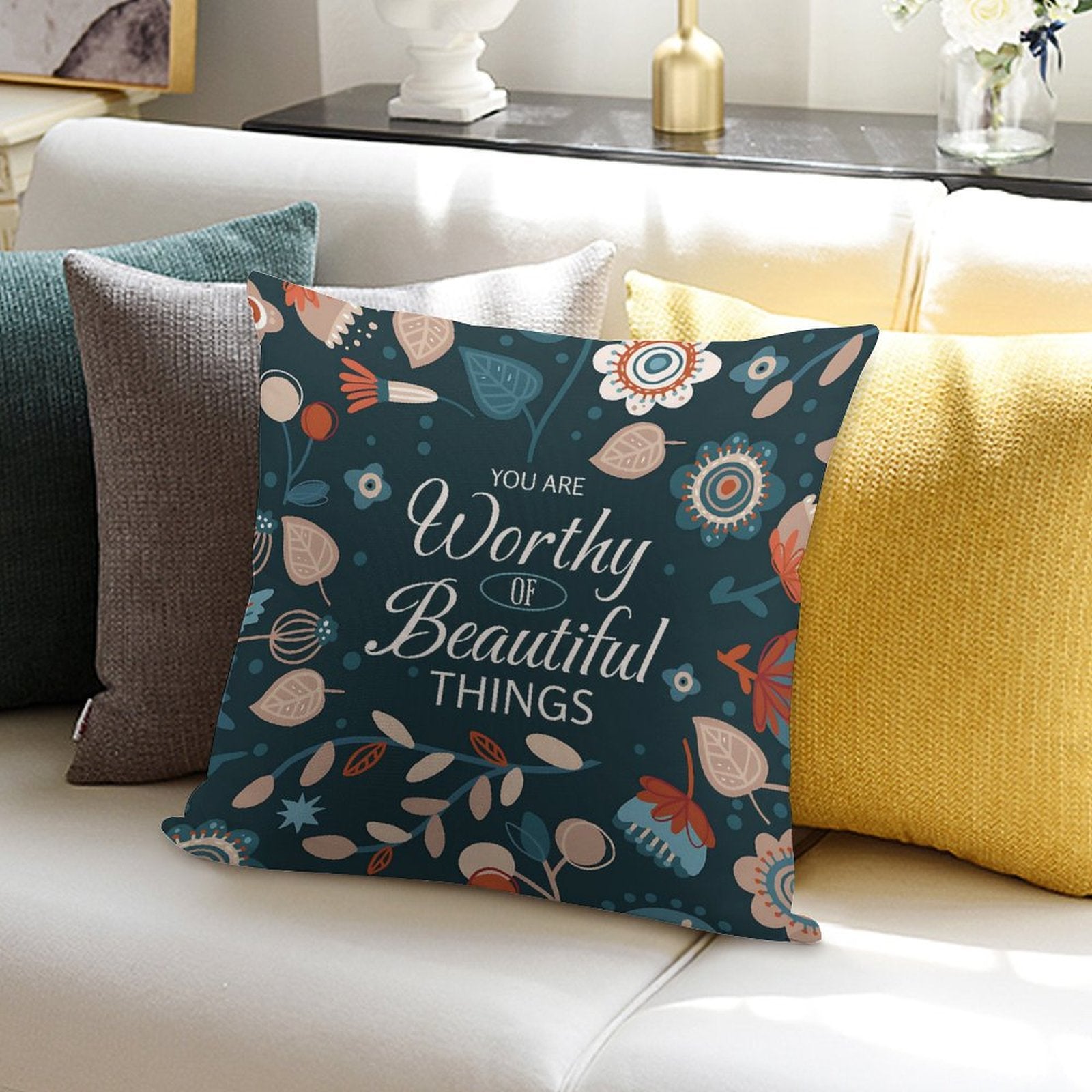 Square Throw Pillow Cover - You Are Worthy of Beautiful Things